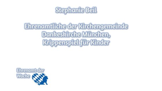 Stephanie Beil, Ehrenamtliche der Kirchengemeinde Dankeskirche München, Krippenspiel für Kinder