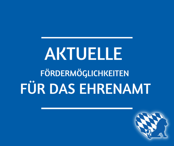 Aktuelle Fördermöglichkeiten für das Ehrenamt